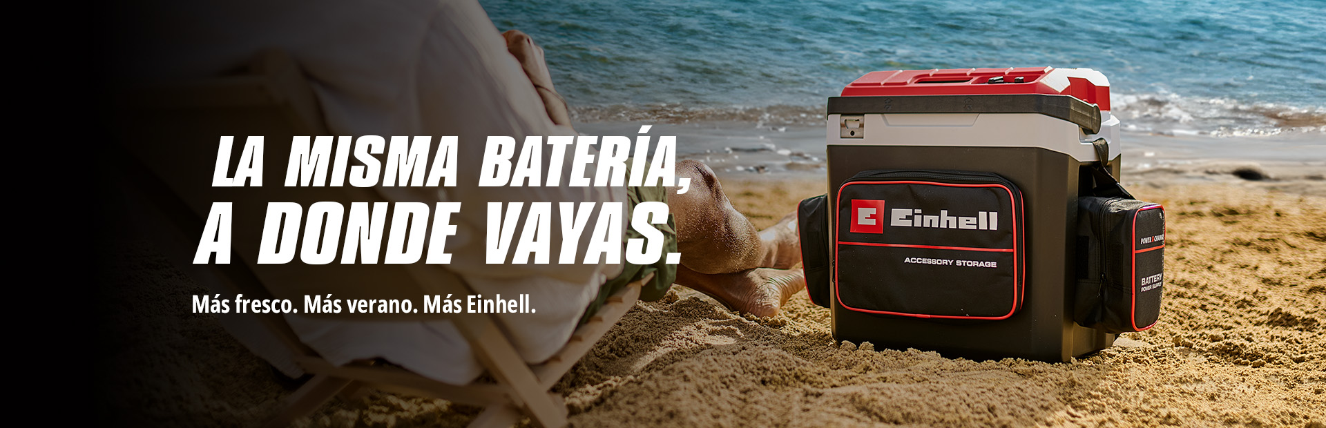 Imagen de una hielera en la playa con el texto  "LA MISMA BATERÍA; A DONDE VAYAS. Más fresco. Más verano. Más Einhell."